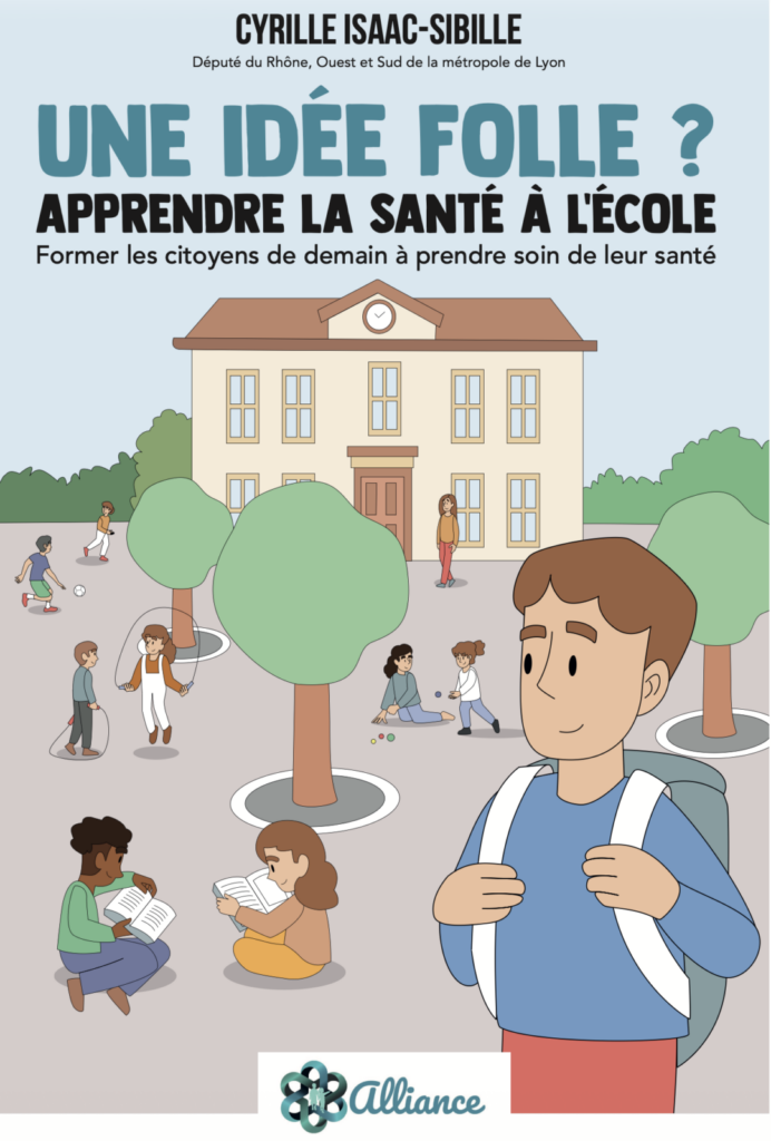 Couverture de la bande dessinée Une idée folle ? Apprendre la santé à l’école